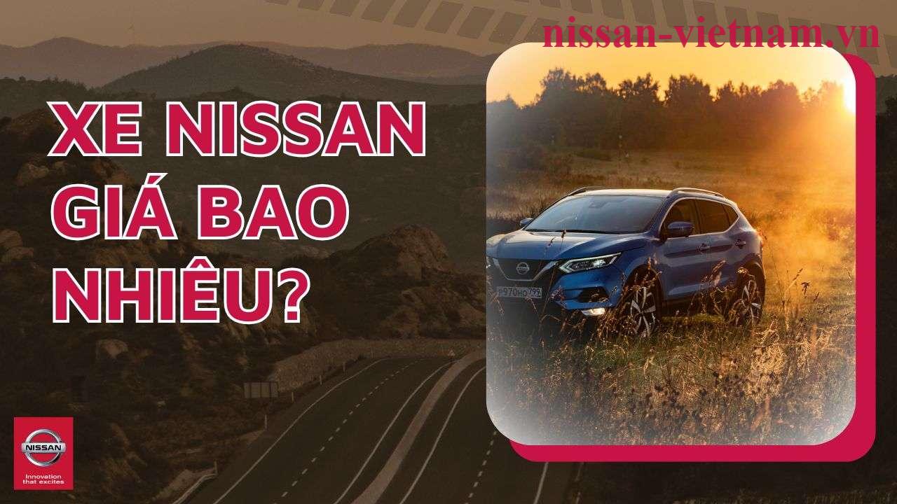 Xe Nissan Giá Bao Nhiêu